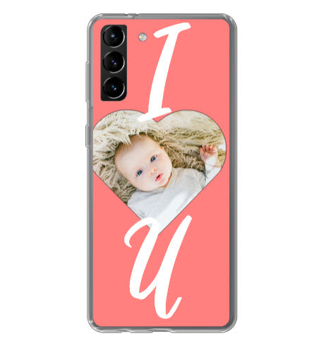 Custom Samsung Galaxy S21 Plus 5G  I Love You Everyday Phone Case